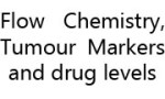 Flow Chemistry, Tumour Markers and drug levels